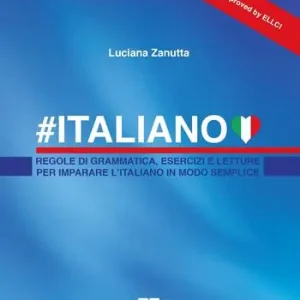 Italiano. Regole di grammatica, esercizi e letture per imparare l‘italiano in modo semplice Più Venduto