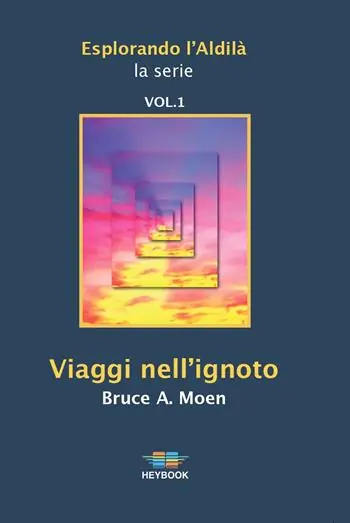 Super Prezzo Viaggi nell‘ignoto. Esplorando l‘Aldilà. Vol. 1