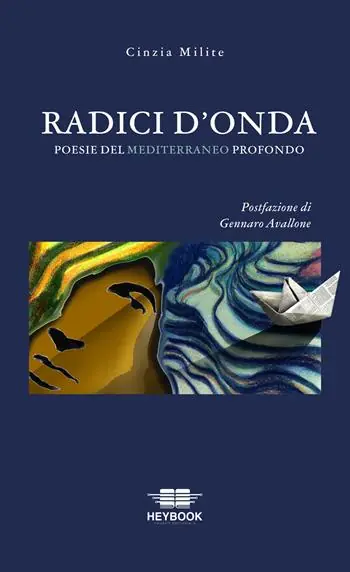 Saldi Radici d‘onda. Poesie del Mediterraneo profondo