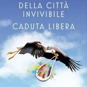 Della città invivibile. Caduta libera Reso Gratuito