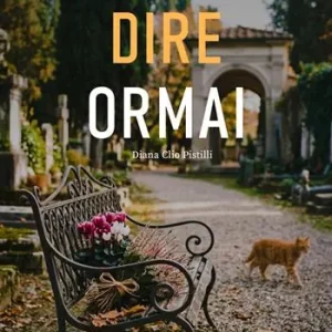 Occasione Imperdibile Mai dire ormai. Ediz. illustrata