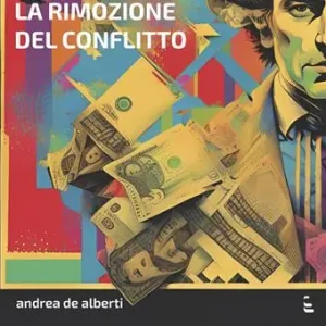 La rimozione del conflitto Più Venduto