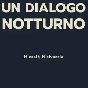 Dialogo notturno Ultime Pezzi