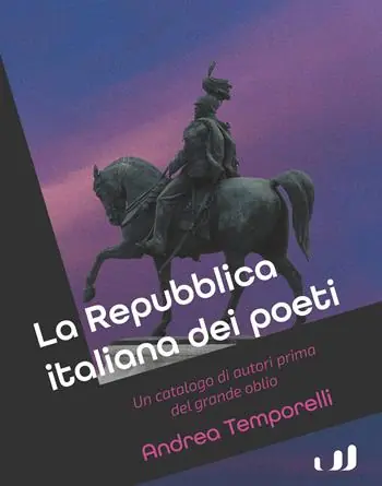 La Repubblica italiana dei poeti. Un catalogo di autori prima del grande oblio Professionale