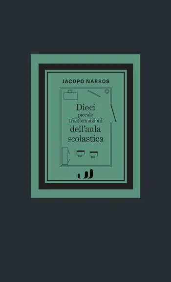 Saldi Dieci piccole trasformazioni dell‘aula scolastica