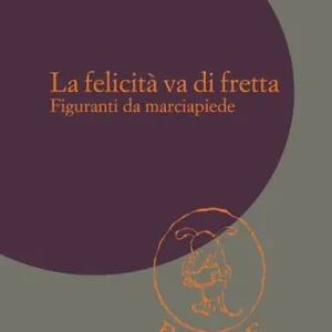 La felicità va di fretta. Figuranti da marciapiedi Compra Online