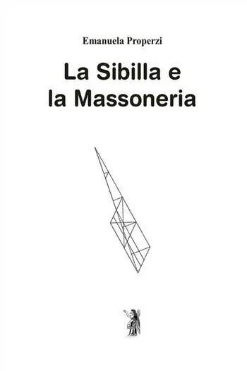 La Sibilla e la massoneria. Nuova ediz. Di Tendenza