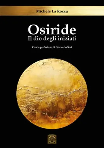 Osiride. Il dio degli iniziati Prezzo Di Fabbrica
