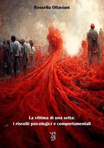 Nuova Collezione La vittima di una setta i risvolti psicologici e comportamentali. Nuova ediz.