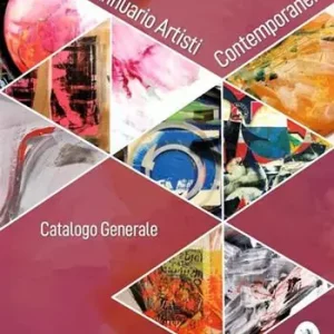 Annuario artisti contemporanei. Marche 2023. Catalogo generale. Ediz. illustrata Sconto