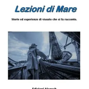 Offerta Speciale Lezioni di mare. Storie ed esperienze di vissuto che si fa racconto