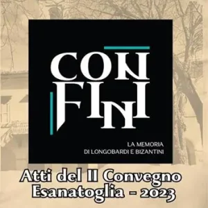 Compra Adesso Confini. La memoria di Longobardi e Bizantini. Atti del 2° convegno Esanatoglia 2023