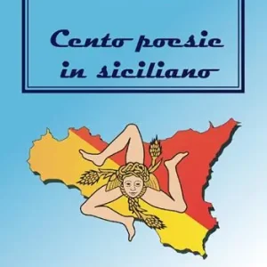 Promozione Esclusiva Cento poesie in siciliano