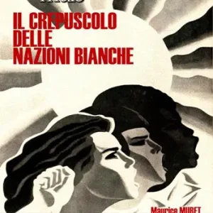 Offerta Speciale Il crepuscolo delle nazioni bianche