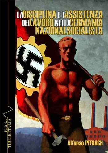Offerta La disciplina e l’assistenza del lavoro nella Germania nazionalsocialista