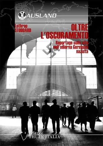 Oltre l‘oscuramento. Reportage sulla vita nell‘odierna Germania nazista Compra Adesso