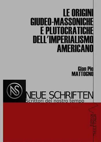 Le origini giudeo-massoniche e plutocratiche dell‘imperialismo americano. Ediz. illustrata Occasione Imperdibile
