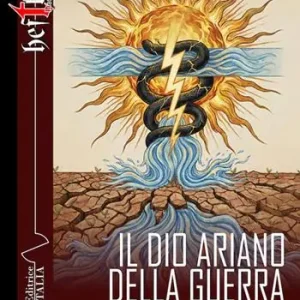 Il dio ariano della guerra. Ediz. integrale Soddisfatti O Rimborsati