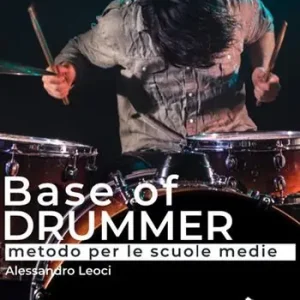 A Buon Prezzo Base of drummer. Metodo per le scuole medie