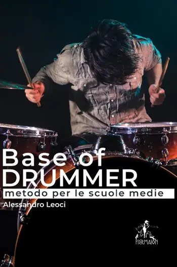 A Buon Prezzo Base of drummer. Metodo per le scuole medie