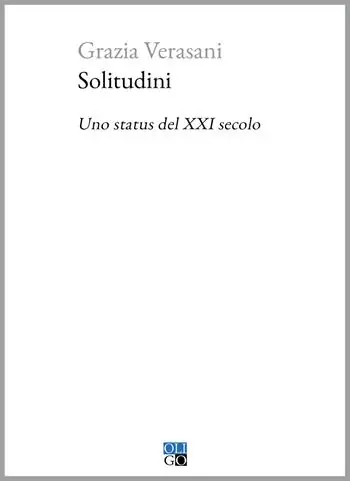 Prezzo Basso Solitudini. Uno status del XXI secolo