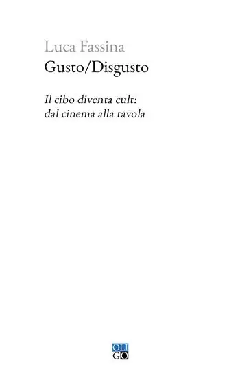 Gusto/Disgusto. Il cibo diventa cult dal cinema alla tavola A Buon Prezzo