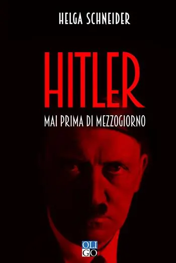 Hitler. Mai prima di mezzogiorno Prezzo Di Fabbrica