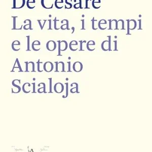 Nuova Collezione La vita, i tempi e le opere di Antonio Scialoja