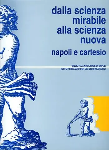 Compra Oggi Stesso Dalla scienza mirabile alla scienza nuova. Napoli e Cartesio