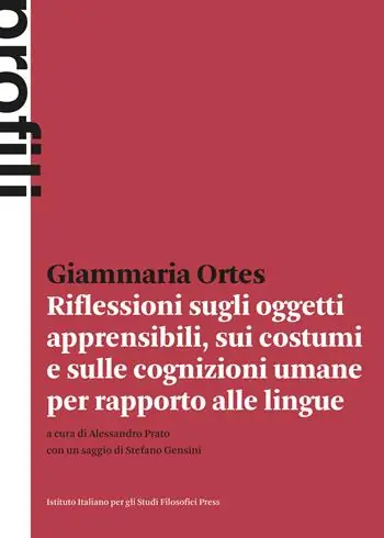 Super Prezzo Riflessioni sugli oggetti apprensibili, sui costumi e sulle cognizioni umane per rapporto alle lingue (Prima edizione 1775)