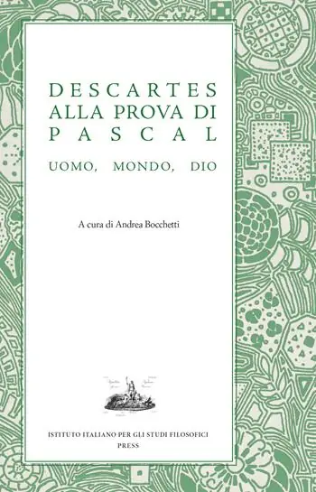 Descartes alla prova di Pascal. Uomo, mondo, Dio Prezzo Basso