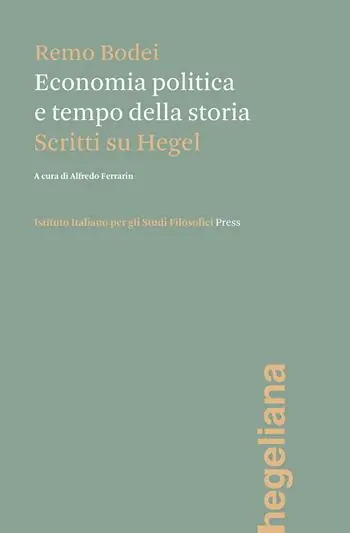 Economia politica e tempo della storia. Scritti su Hegel Offerta Limitata