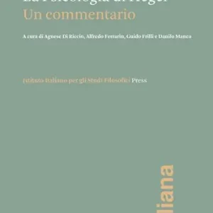 La psicologia di Hegel. Un commentario Prezzo Scontato