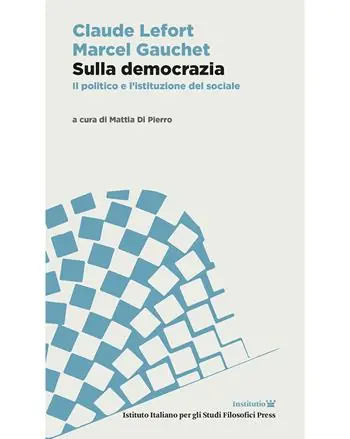 Occasione Imperdibile Sulla democrazia. Il politico e l’istituzione del sociale