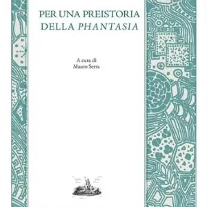 Per una preistoria della «Phantasia» Di Tendenza