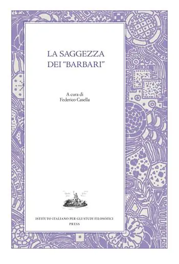 La saggezza dei «barbari». Esercizi spirituali tra filosofia greca e tradizioni orientali nel pensiero antico Subito Disponibile