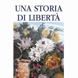 Offerta Lampo Una storia di libertà
