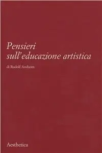 Pensieri sull‘educazione artistica Soddisfatti O Rimborsati