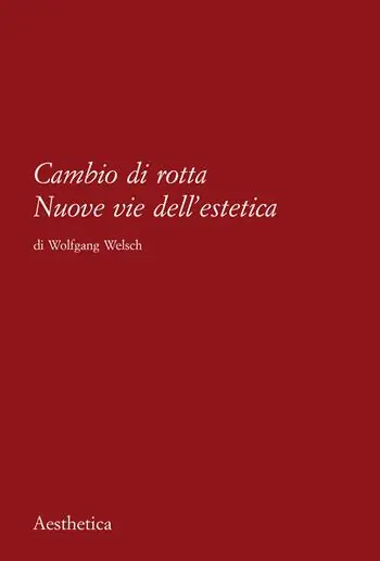 Compra Oggi Stesso Cambio di rotta. Nuove vie dell‘estetica