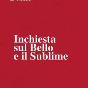 Ultime Pezzi Inchiesta sul bello e il sublime
