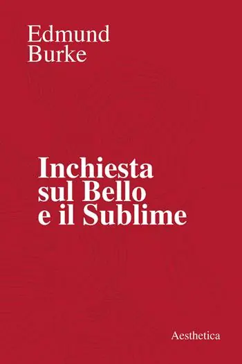 Ultime Pezzi Inchiesta sul bello e il sublime
