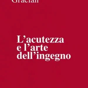 Di Tendenza L‘acutezza e l‘arte dell‘ingegno