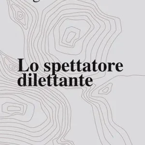 Lo spettatore dilettante Prezzo Conveniente