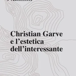 Christian Garve e l‘estetica dell‘interessante Non Perdere