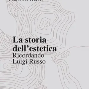Occasione La storia dell‘estetica. Ricordando Luigi Russo