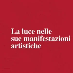 La luce nelle sue manifestazioni artistiche. Nuova ediz. Ultimissimo Modello