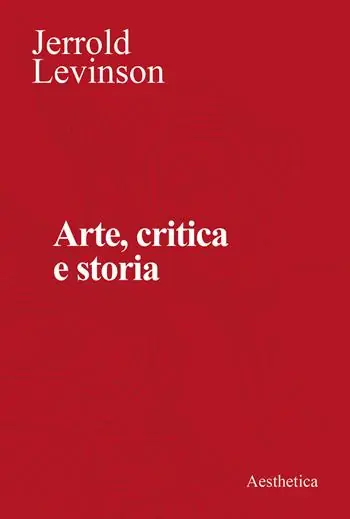 Promozione Arte, critica e storia. Saggi di estetica analitica