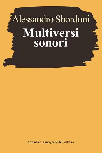 Prezzo Scontato Multiversi sonori. L’improvvisare dialogante di Evangelisti, Nono, Scelsi