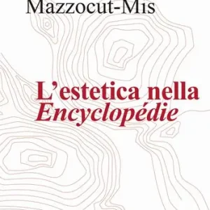 Offerta L‘estetica nella «Encyclopédie»