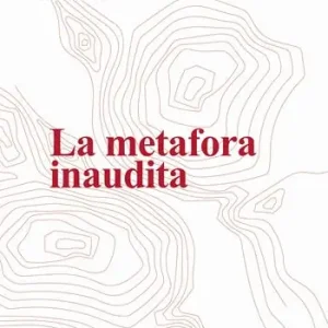 Nuova Collezione La metafora inaudita